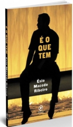 É o que tem