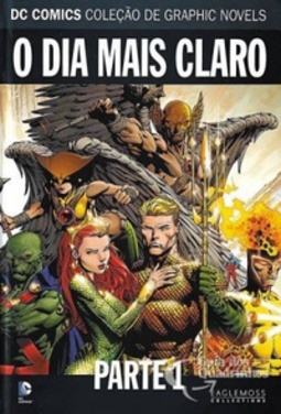 O Dia Mais Claro - Parte 1 (Coleção de Graphic Novels: Sagas Definitivas #21)