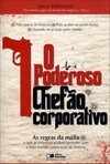 O PODEROSO CHEFÃO CORPORATIVO - AS REGRAS DA MÁFIA