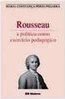 Rosseau: a Política Como Exercício Pedagógico