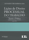Lições de direito processual do trabalho: Teoria e prática - Atualizada à luz da lei n. 13.105/15 (novo CPC)