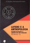 Lutero e a Antropologia