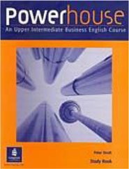 Powerhouse: an Upper Intermediate Business English Course: Study Book