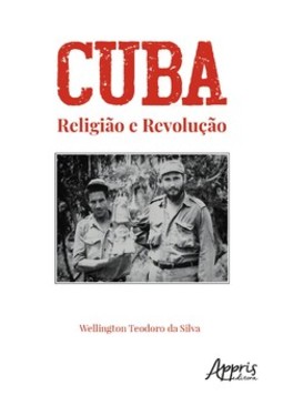 Cuba - Religião e revolução