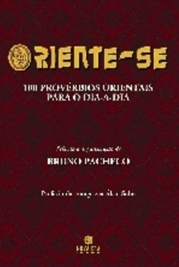 Oriente-se: 100 Provérbios Orientais para o Dia-a-Dia