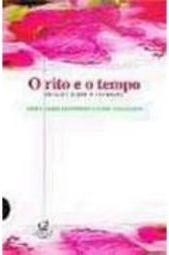 O Rito e o Tempo: Ensaios sobre o Carnaval
