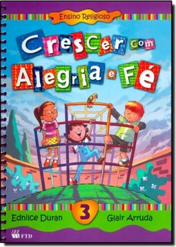 Crescer Com Alegria E Fe - Ensino Fundamental I - 3? Ano