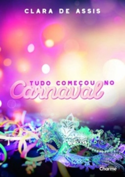 Tudo começou no carnaval
