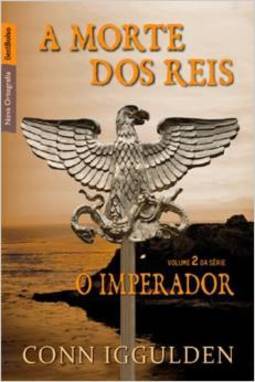 A morte dos reis (ed. bolso) - vol. 2 da série