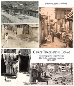 Cidade Tiradentes e Cohab: moradia popular na periferia de São Paulo - Projetos e trajetórias - 1960-1970