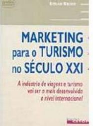 Marketing Para o Turismo no Século XXI - IMPORTADO