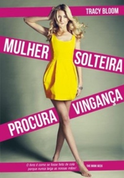 Mulher Solteira Procura Vingança