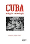 Cuba - Religião e revolução