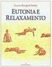 Eutonia e Relaxamento