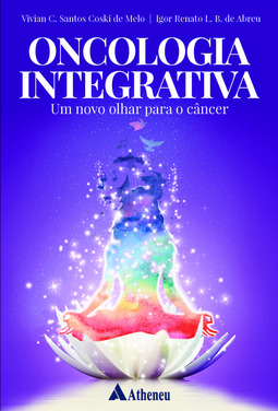 Oncologia integrativa: um novo olhar para o câncer