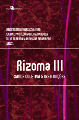 Rizoma III: saúde coletiva & instituições