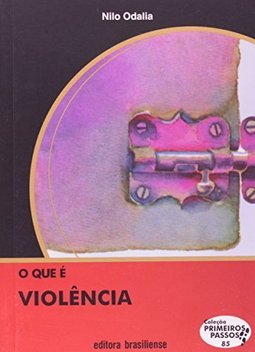 O Que é Violência