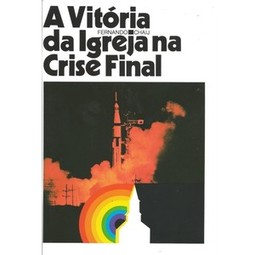A Vitória da Igreja na Crise Final 
