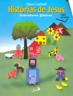 Histórias de Jesus: dobraduras bíblicas