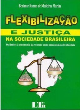 Flexibilização e Justiça na Sociedade Brasileira