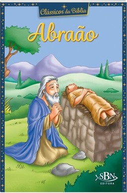 Clássicos da Bíblia: Abraão