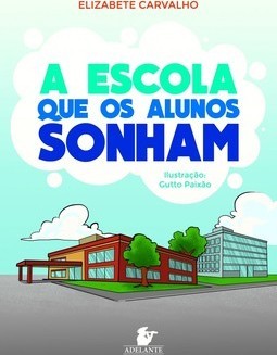 A escola que os alunos sonham