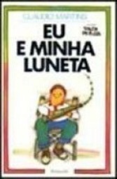 Eu e Minha Luneta