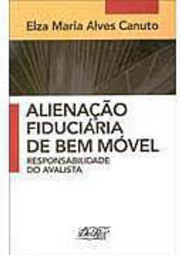 Alienação Fiduciária de Bem Móvel: Responsabilidade do Avalista