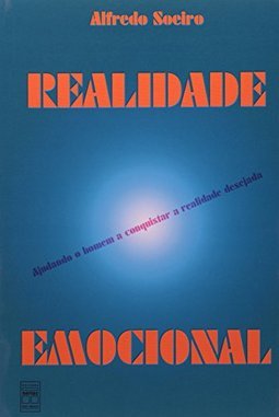 Realidade Emocional: Ajudando o Homem Conquistar Realidade Desejada