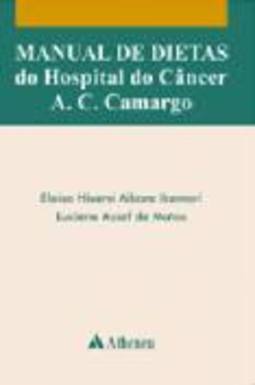MANUAL DE DIETAS DO HOSPITAL DO CANCER A.C.CAMARGO