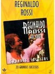 Reginaldo Rossi: 20 Grandes Sucessos