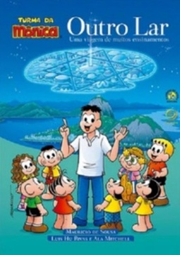 Outro Lar: Uma Viagem De Muitos Ensinamentos - Turma da Mônica