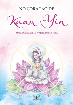 No coração de Kuan Yin
