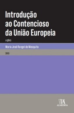 Introdução ao contencioso da União Europeia: lições