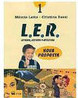 L.E.R.: Leitura, Escrita e Reflexão: Nova Proposta - 1 série - 1 grau