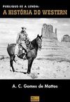 Publique-se a Lenda: a História do Western