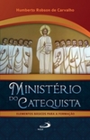Ministério do catequista: elementos básicos para a formação
