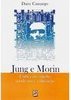 Jung e Morin: Crítica do Sujeito Moderno e Educação