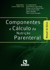 Componentes e cálculo da nutrição parenteral