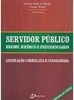 Servidor Público: Regime Jurídico e Previdenciário