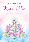 No coração de Kuan Yin