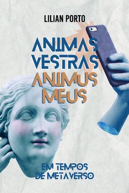 Animas vestras, animus meus: em tempos de metaverso