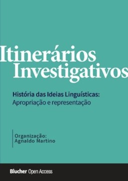 Itinerários investigativos: história das ideias linguísticas: apropriação e representação