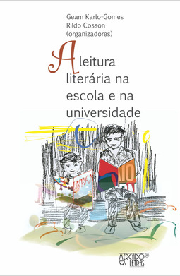 A leitura literária na escola e na universidade: estudos do gênero e práxis pedagógica