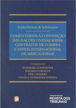 Comentários à Convenção das Nações Unidas sobre Contratos de Compra e Venda Internacional de Mercadorias