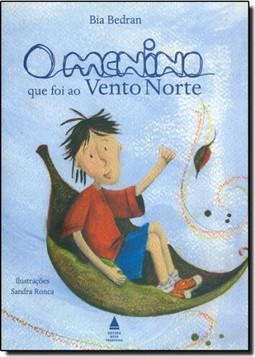 O menino que foi ao Vento Norte