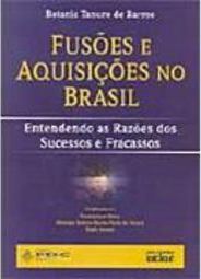Fusões e Aquisições no Brasil: Entendendo as Razões dos Sucessos e ...