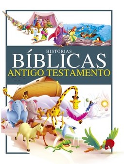 Histórias bíblicas: antigo testamento