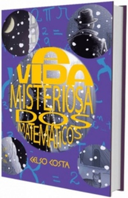 A Vida Misteriosa dos Matemáticos