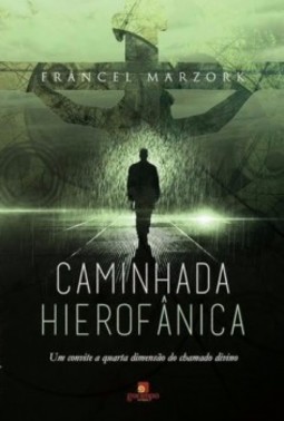 Caminhada hierofânica: um convite a quarta dimensão do chamado divino